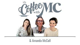 Coffee with MC and Amanda Mccall