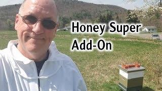 HoneyBeeMade adding a Honey Super