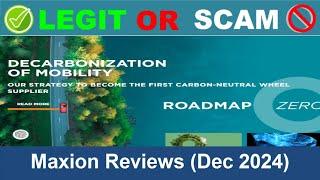 Maxion Reviews (Dec 2024) Beware of Scam! Watch Now!