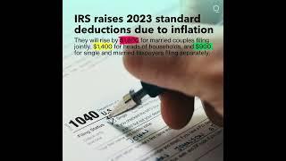 IRS Raises 2023 Standard Deduction, Tax Brackets Due to Inflation