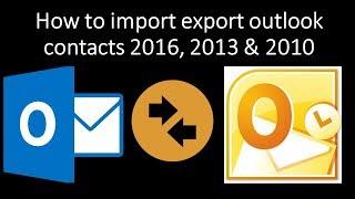 How to import export outlook contacts 2016, 2013 and 2010