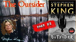 The Outsider by Stephen King  Audiobook Detective Horror Novel | Part 2/2