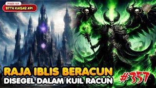 Raja Iblis Beracun - BTTH Kaisar Api Eps 357