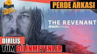 The Revenant - Diriliş Kamera Arkası Tüm Bilinmeyenler