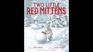 Avery Fischer Udagawa reads from Kirin Hayashi's TWO LITTLE RED MITTENS (Amazon Crossing Kids, 2024)