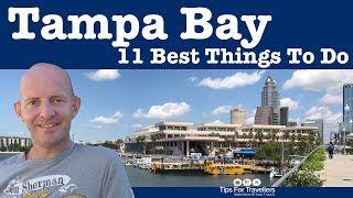 11 Best Things to Do in Tampa Florida