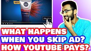 What happens when you skip Ads on YouTube | How YouTube pays money for views