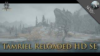 TESV: Skyrim SE Mod Showcase - Tamriel Reloaded HD SE by 32cm