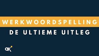 Werkwoordspelling: de ultieme uitleg