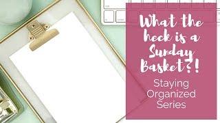 My Sunday Basket Routine | Home Paper Organization