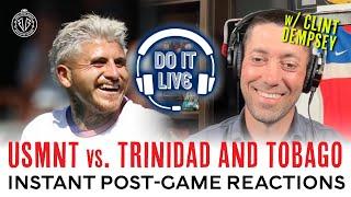 USMNT vs. TRINIDAD AND TOBAGO - LIVE POST-GAME REACTIONS w/ CLINT DEMPSEY - 2025 GOLD CUP