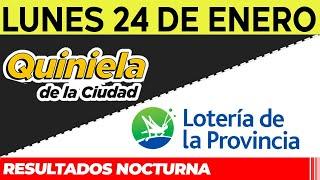 Resultados Quinielas nocturnas de la Ciudad, Buenos Aires Lunes 24 de Enero