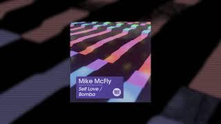 Mike McFly - Self Love [Psycho Disco!]