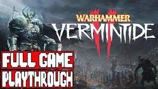 WARHAMMER VERMINTIDE 2 Gameplay Walkthrough Part 1 FULL GAME - No Commentary