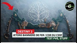 DESTINY 2 / JETONS DE LA BANNIERE DE FER / COR DU CERF TEST