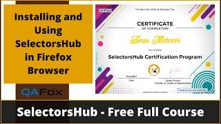 Installing SelectorsHub and Using it in Firefox Browser (Session 20)