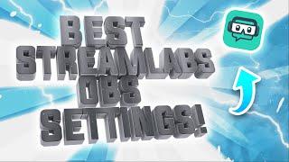 Streamlabs OBS Best Settings for 2020! (Streaming)