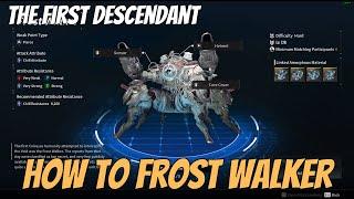 How to Beat Frost Walker, Mechanic Explanation | The First Descendant