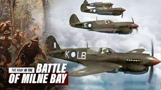 The Battle at Milne Bay - RAAF Memories Of A Pivotal WWII Battle