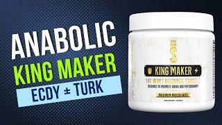 King Maker  Unleashing Power with 8+ Anabolics with Turkesterone and Ecdysterone