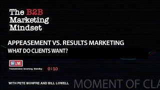 Appeasement vs Results Marketing
