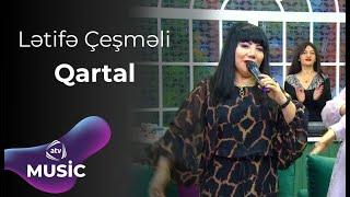 Lətifə Çeşməli - Qartal