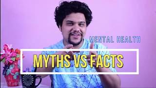 Mental Health - Myths vs Facts | Mental Health Awareness