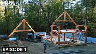 Starting a 24' x 36' Timber Frame Raising | Shelter Builds a Douglas Fir Forever Home | Ep. 1