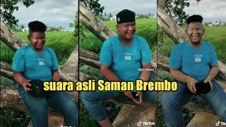 suara asli Saman Brembo (supaya kalian bisa tidur nyenyak)