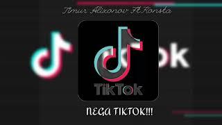 Nega Tiktok? /Timur Alixonov Ft Konsta