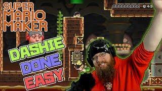 DASHIE DONE EASY - Super Mario Maker - DASHIE LEVELS WITH OSHIKOROSU