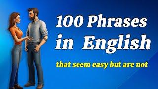 100 English conversation phrases that seem easy but are not