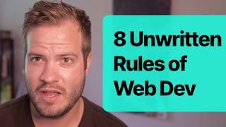 8 Unwritten Rules of Web Development