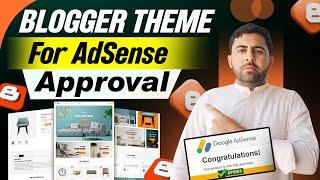 Best Blogger Theme for AdSense Approval 2025 || Blogger AdSense Approval 2025