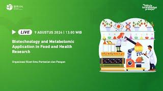 Biotechnology and Metabolomic Application in Food and Health Research