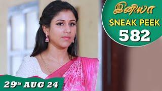 Iniya Serial | EP 582 Sneak Peek | 29th Aug 2024 | Alya Manasa | Rishi | Saregama TV Shows Tamil