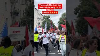 JESUS MARCH GERMANY - THOUSANDS TAKE STREETS FOR JESUS #jesus #foryou #revival #germany #europe