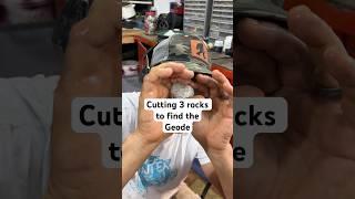 Cutting 3 rocks to find the geode