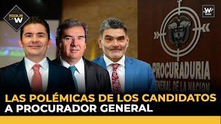 Las polémicas de los candidatos a procurador general |  Sigue La W | W Radio