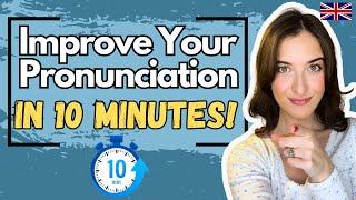 I Will Improve Your English Pronunciation in 10 Minutes 