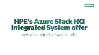 HPE/Microsoft - Azure stack HCI Integrated System Offer