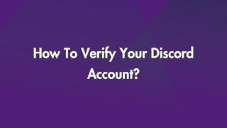 How To Verify Your Discord Account!