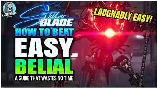 BEST HOW TO BEAT Belial Boss SUPER EASY CHEESE GUIDE | Stellar Blade