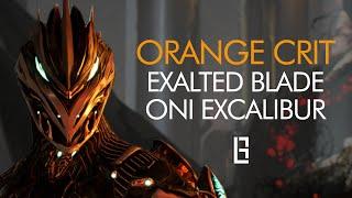 Warframe : 147% Crit Exalted Blade - Excalibur Oni Build - Update 27.2 compatible