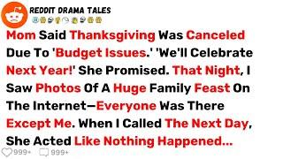 Mom Said Thanksgiving Was Canceled Due to 'Budget Issues.' But I Saw Photos... - Best Reddit Stories