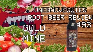 One Bad Veggies Root Beer Review #93 - Gold Mine