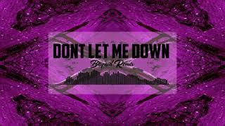 The Chainsmokers - Don't Let Me Down (Bisquid Remix)