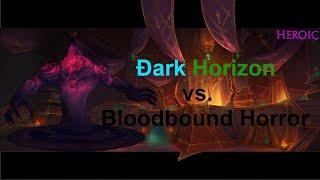 Ðark Horizon vs. Bloodbound Horror (Nerub-ar Palace) Heroic | Restoration Shaman