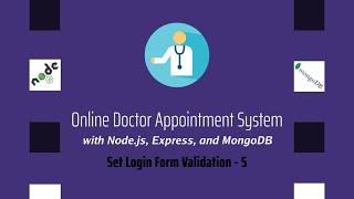 Node JS MongoDB Online Doctor Appointment Management System - Set Login Form Validation - 5