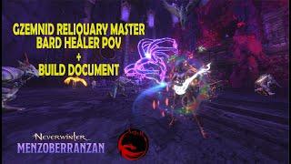 GZEMNID RELIQUARY MASTER - Bard healer POV + build document